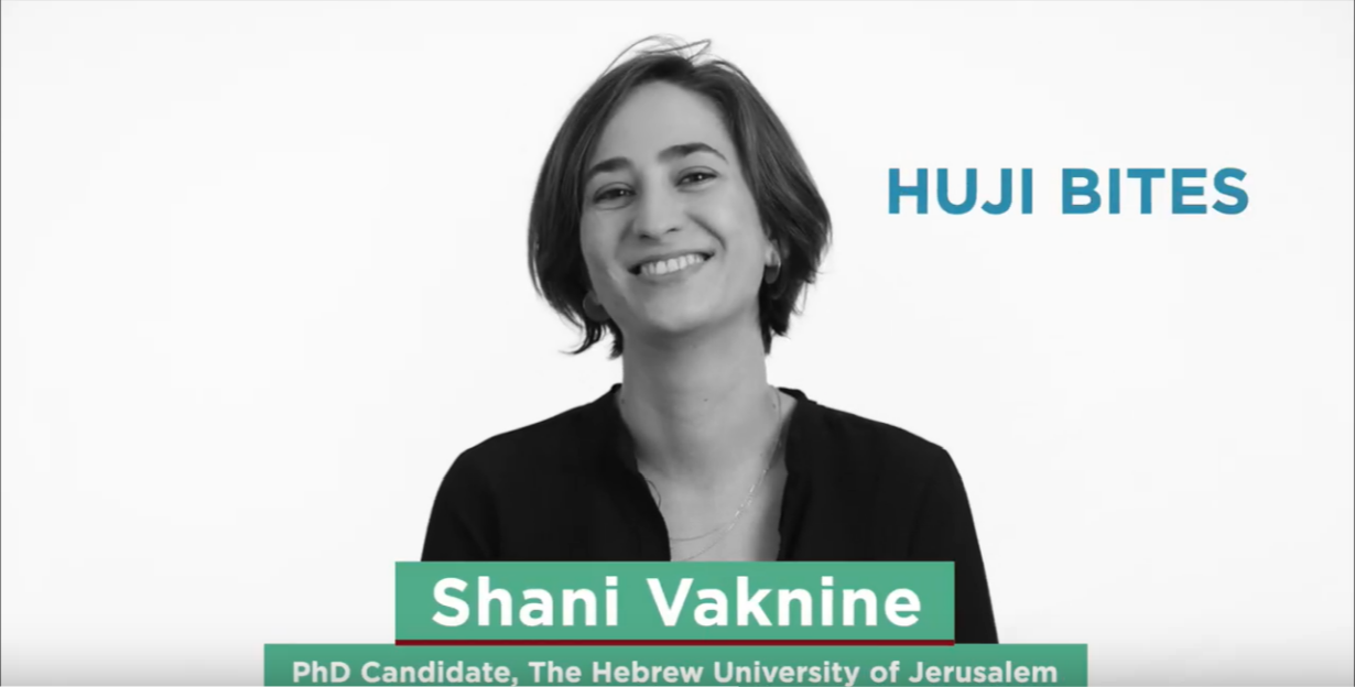 HUJI Bites: Shani Vaknine
